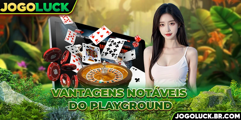 Vantagens notáveis ​​do playground