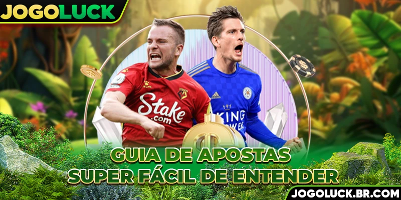 Guia de apostas super fácil de entender