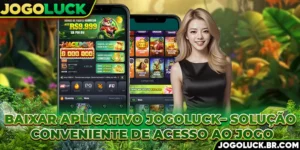 baixar-aplicativo-jogoluck–-soluçao-conveniente-de-acesso-ao-jogo
