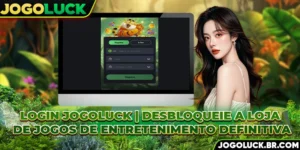 login-jogoluck-desbloqueie-a-loja-de-jogos-de-entretenimento-definitiva