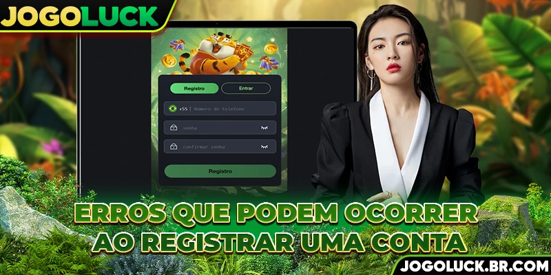 Erros que podem ocorrer ao registrar uma conta