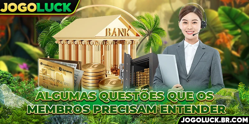 Algumas questões que os membros precisam entender