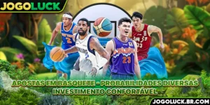 apostas-em-basquete-probabilidades-diversas-investimento-confortavel