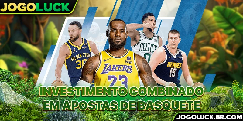 Investimento combinado em apostas de basquete